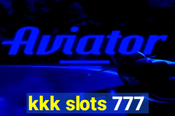 kkk slots 777